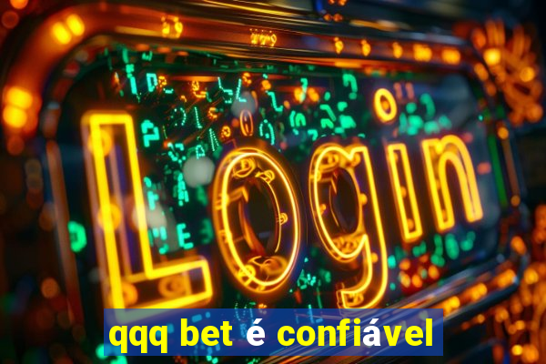 qqq bet é confiável